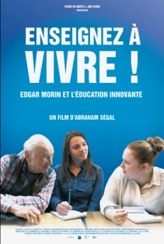 Enseignez à vivre! Edgar Morin et l'Education Nationale